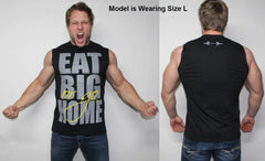 Eat Big or Go Home Sleeveless Shirt